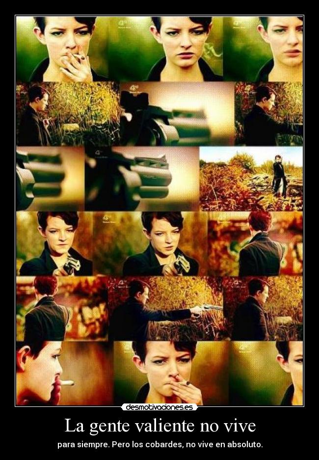 La gente valiente no vive - 