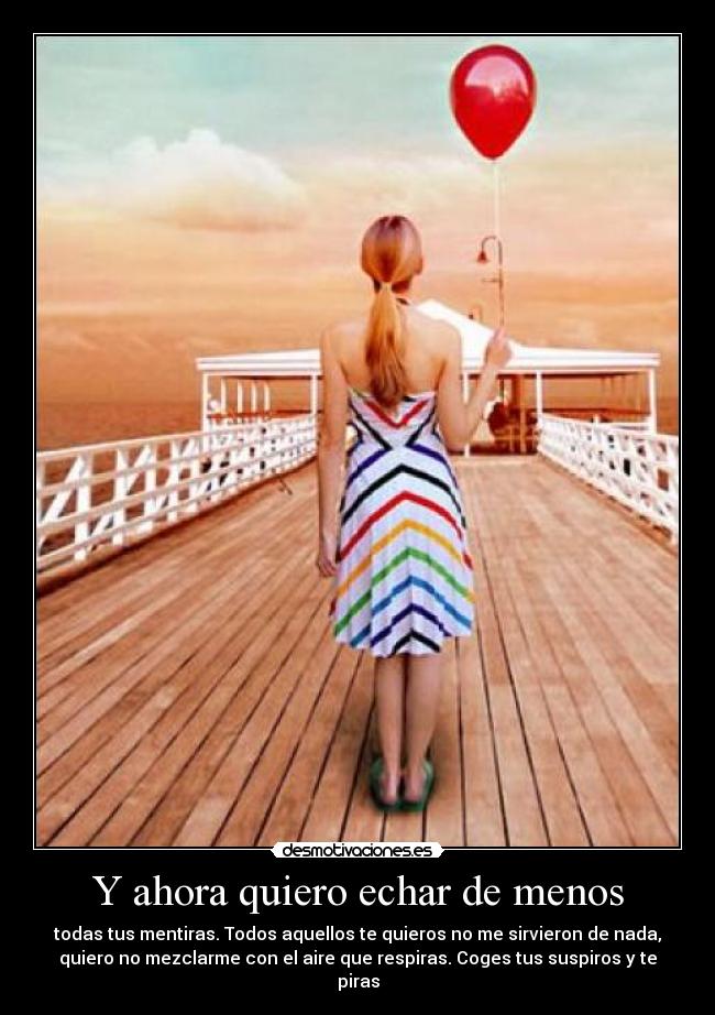 Y ahora quiero echar de menos - 