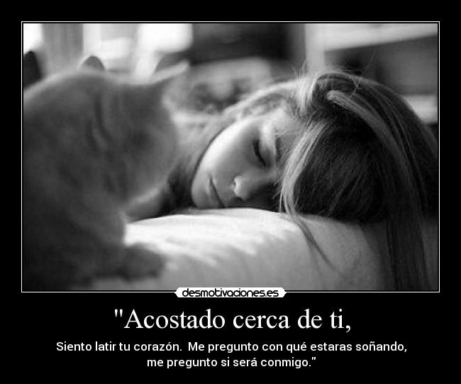 Acostado cerca de ti, -