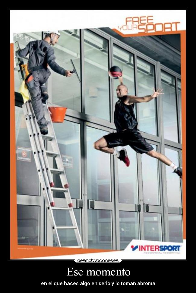Ese momento - en el que haces algo en serio y lo toman abroma
