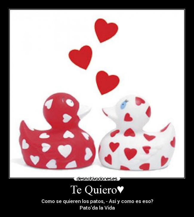 Te Quiero♥ -