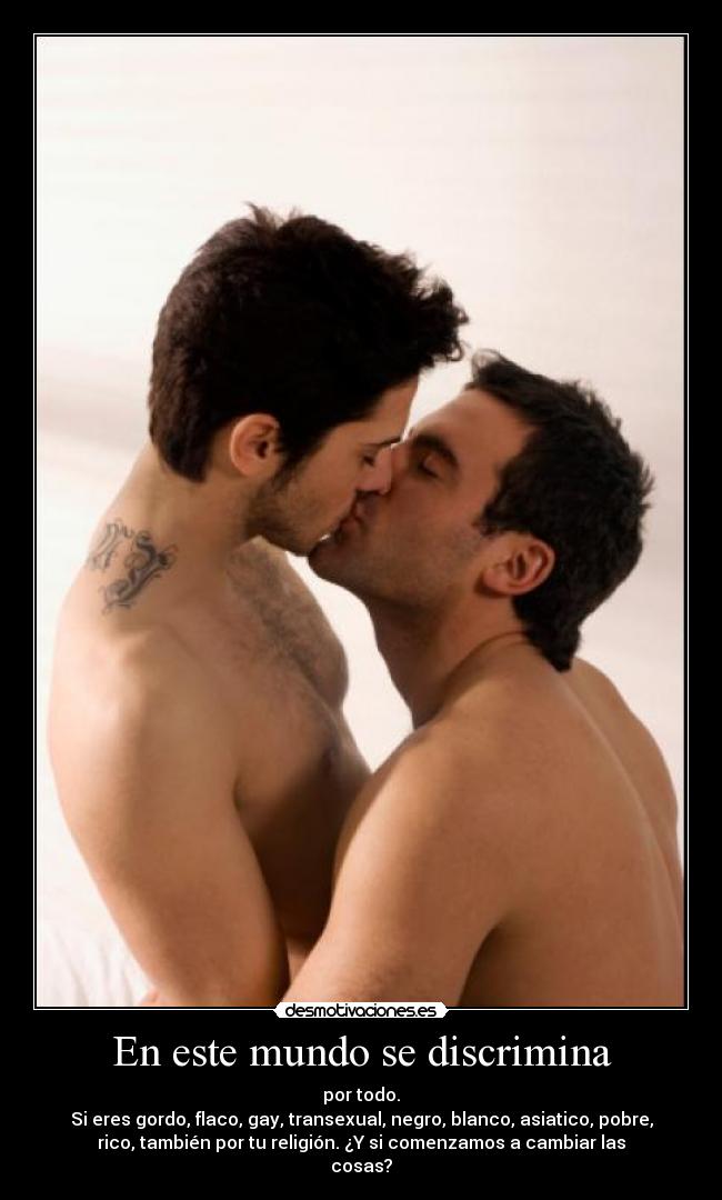 En este mundo se discrimina -