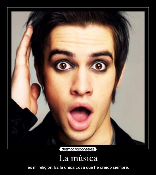 La música - es mi religión. Es la única cosa que he creído siempre.