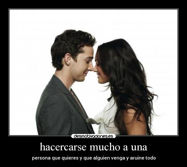 hacercarse mucho a una -