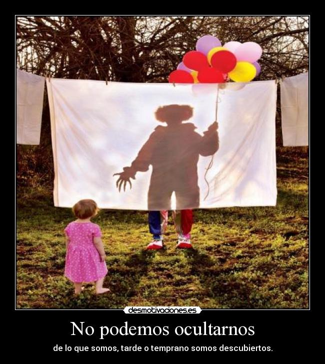 No podemos ocultarnos -