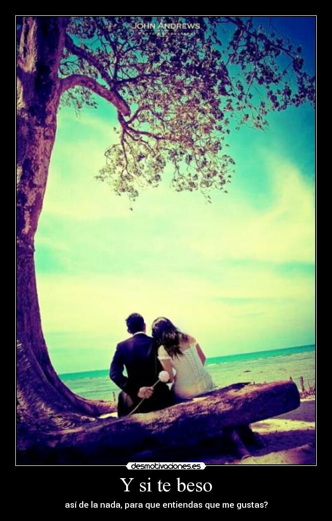 Y si te beso - 
