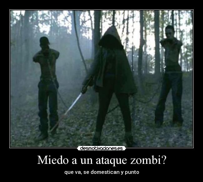 Miedo a un ataque zombi? - que va, se domestican y punto