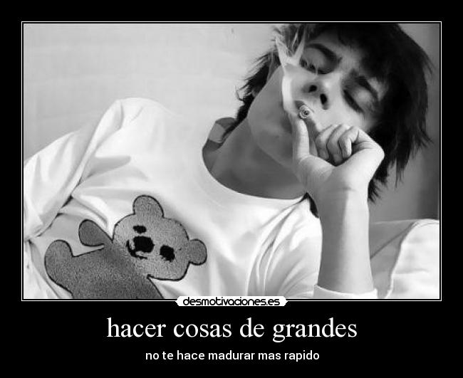 hacer cosas de grandes -