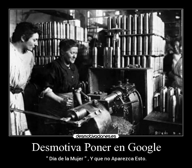 Desmotiva Poner en Google -  Día de la Mujer  , Y que no Aparezca Esto.