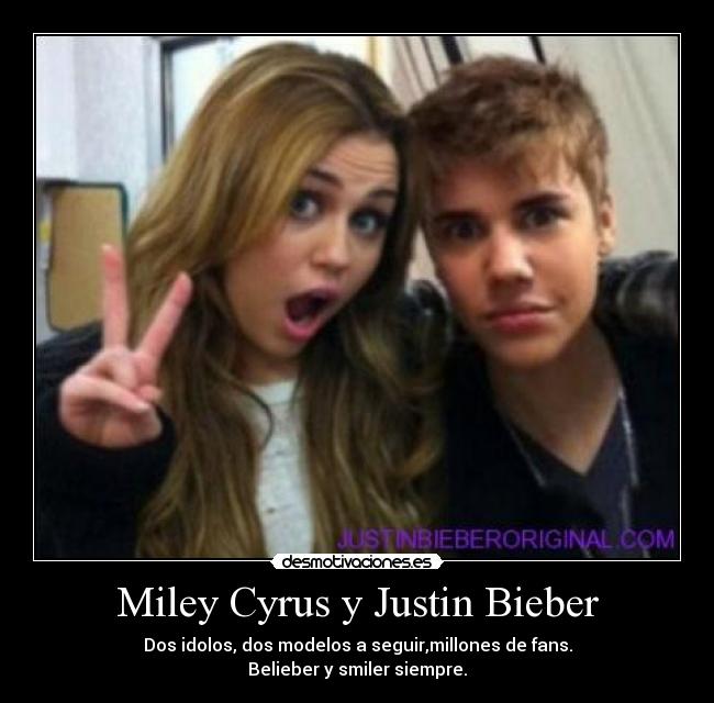 Miley Cyrus y Justin Bieber - Dos idolos, dos modelos a seguir,millones de fans.
Belieber y smiler siempre.
