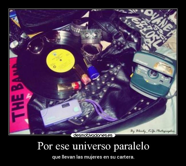 Por ese universo paralelo -