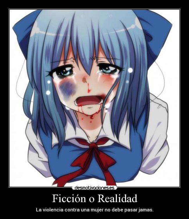 Ficción o Realidad - La violencia contra una mujer no debe pasar jamas.