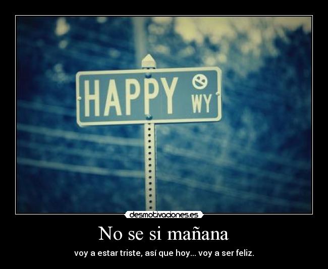 No se si mañana -