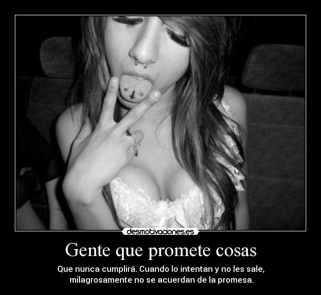 Gente que promete cosas - 