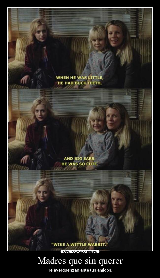 Madres que sin querer -