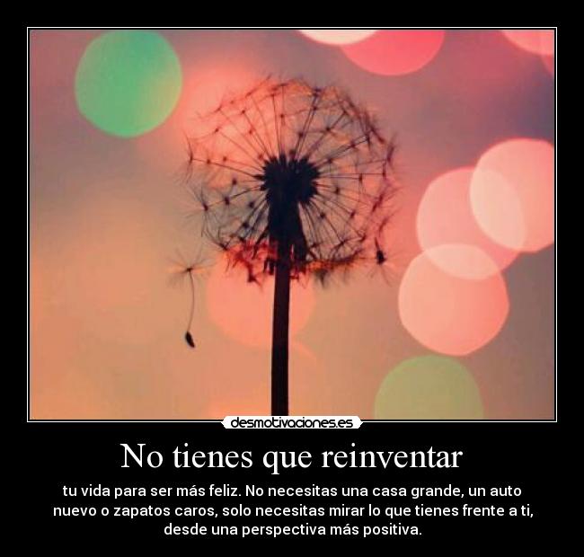 No tienes que reinventar -