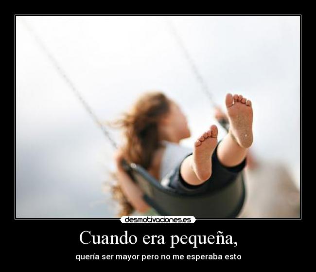 Cuando era pequeña, - 
