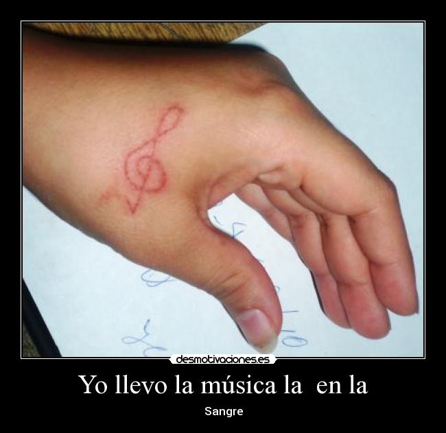 Yo llevo la música la  en la - Sangre