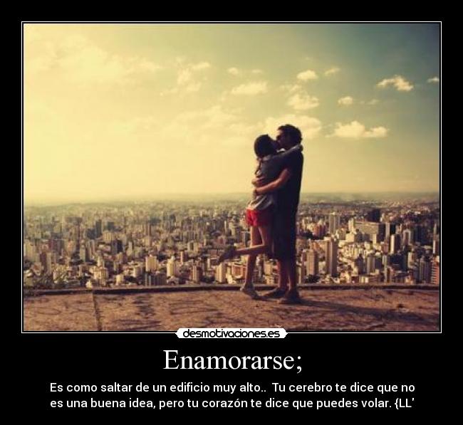 Enamorarse; - 