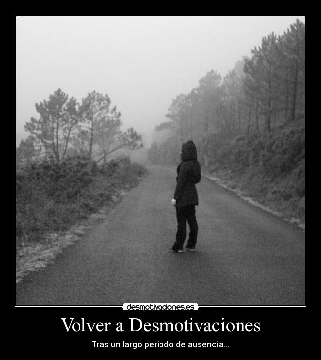 carteles desmotivaciones volver volver volveer desmotivaciones