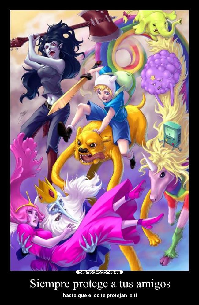 Siempre protege a tus amigos -
