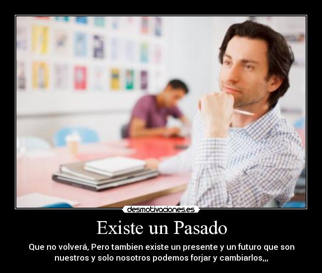 Existe un Pasado - 