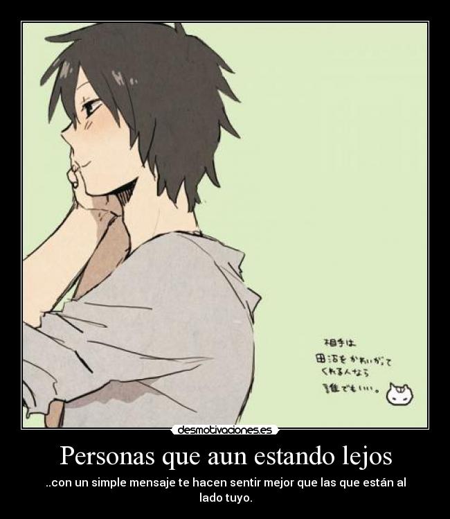 Personas que aun estando lejos - 