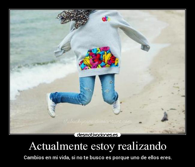 Actualmente estoy realizando -