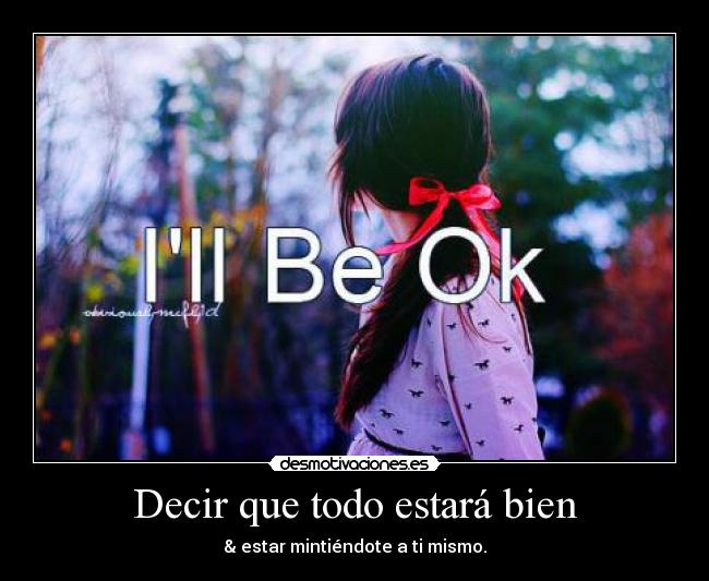 Decir que todo estará bien -