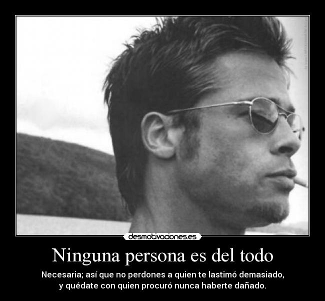 Ninguna persona es del todo -