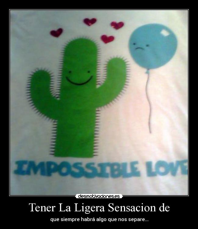 Tener La Ligera Sensacion de -