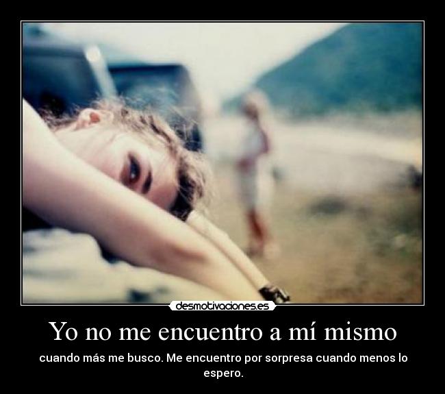 Yo no me encuentro a mí mismo - 