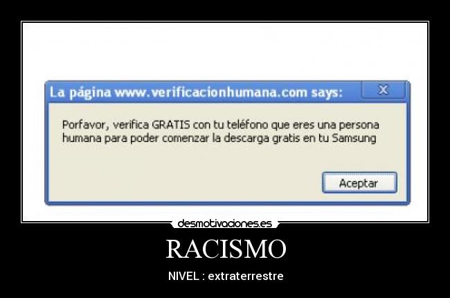 RACISMO - NIVEL : extraterrestre