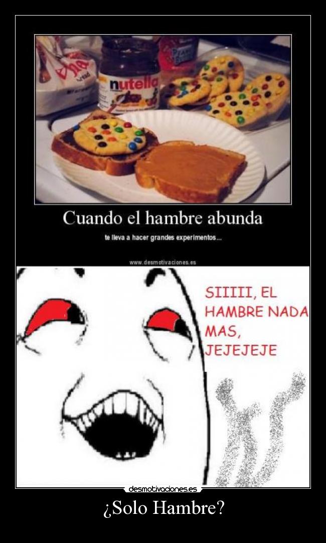 ¿Solo Hambre? - 