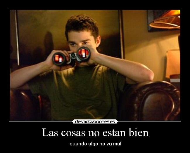 Las cosas no estan bien - cuando algo no va mal