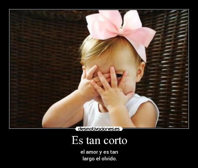 Es tan corto - 