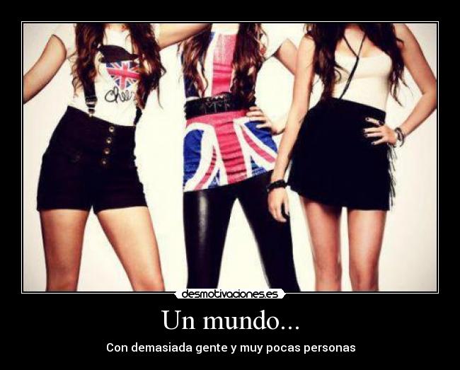 Un mundo... -