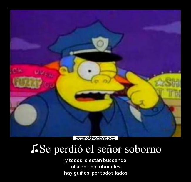 ♫Se perdió el señor soborno - 