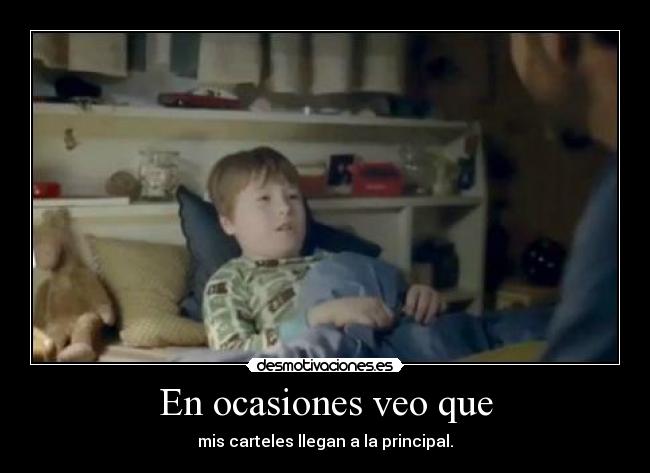 En ocasiones veo que -