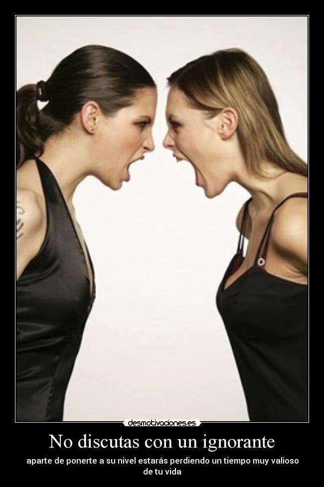 No discutas con un ignorante - 