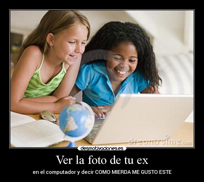 Ver la foto de tu ex - 