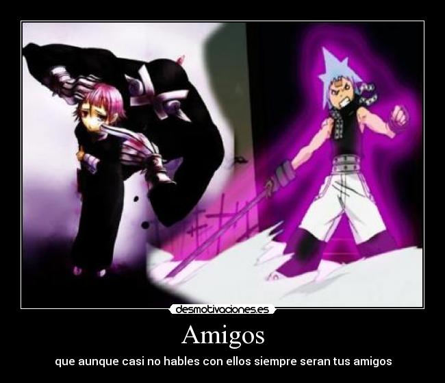 carteles amigos anime soul eater chrona ragnarok black star desmotivaciones