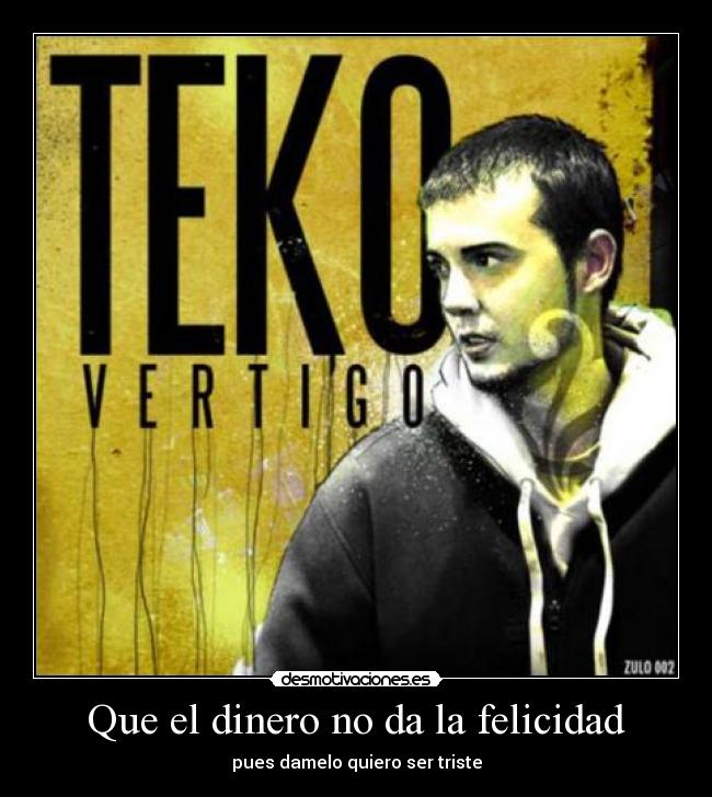 carteles dinero felicidad kikinho213 desmotivaciones