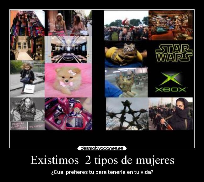 Existimos  2 tipos de mujeres - 