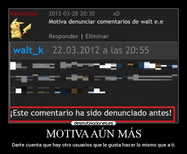 MOTIVA AÚN MÁS - Darte cuenta que hay otro usuarios que le gusta hacer lo mismo que a ti.