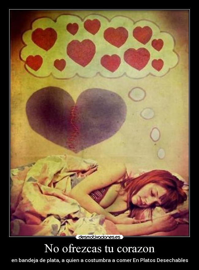 No ofrezcas tu corazon - 
