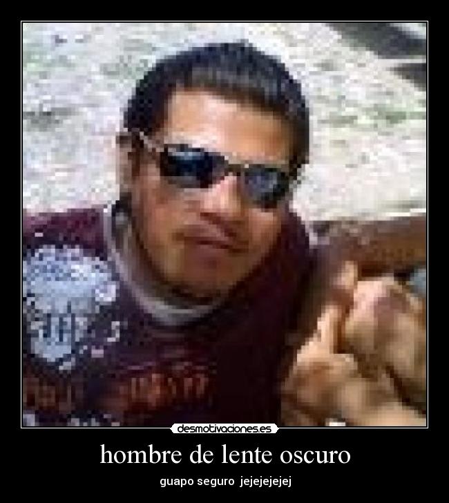 hombre de lente oscuro - 