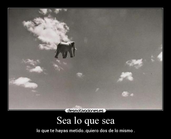 Sea lo que sea - 