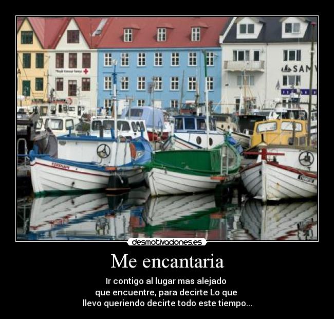 Me encantaria -