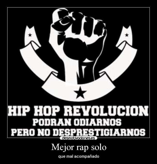 Mejor rap solo - que mal acompañado